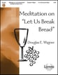 Meditation on Let Us Break Bread Handbell sheet music cover